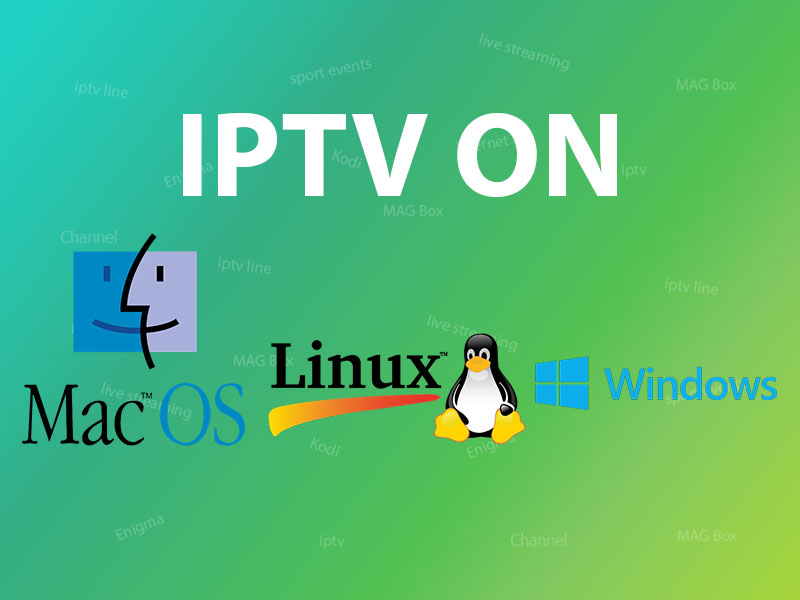 How can I watch IPTV on Computer