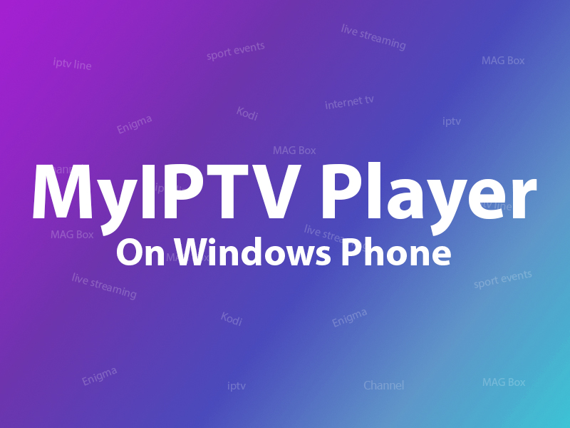 máquina de coser Propuesta Más bien How to setup IPTV on Microsoft devices via MyIPTV Player? | IPTV Help Center